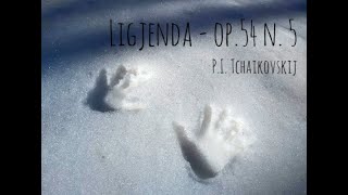 PI Tchaikovskij  Ligjenda op 54 n 5 [upl. by Sharla]