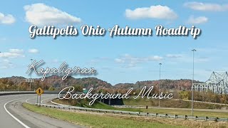 Gallipolis Ohio Autumn Roadtrip  Kapaligiran Background Music [upl. by Arrek]