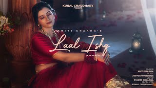 Laal Ishq Recreated  Aditi Sharma  Rahat Fateh Ali Khan  Ishq Toh Laal Hai [upl. by Nuajed226]