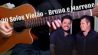 30 Solos Violão  Bruno e Marrone [upl. by Netaf]