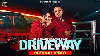 Driveway  Preet Brar  Kamal Brar  Meenu Singh  New Punjabi Songs 2024  Latest Punjabi Song 2024 [upl. by Astera]