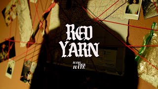 Hang Your Hate  Red Yarn Official Music Video [upl. by Athiste]