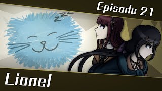 Lionel  Episode 21  Danganronpa Fates Return [upl. by Adnerak]