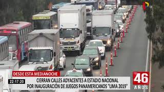 Estadio Nacional calles adyacentes serán cerradas por inauguración de Panamericanos 2019 [upl. by Ellegna]