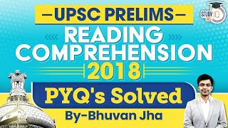 UPSC Prelims 2018 CSAT  Reading Comprehension PYQs Solved  Detailed Analysis  StudyIQ IAS [upl. by Nosauq]