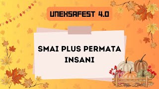 UNEXSAFEST 40 Ratoh Jaroe SMAI Plus Permata Insani [upl. by Marcelle593]