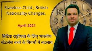 Stateless Child Changes 2021 How to apply British nationality for stateless child in the UK [upl. by Nolan905]