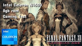 Final Fantasy XII Zodiac Age Intel Celeron N4500 8gb ram gaming test [upl. by Eintrok]