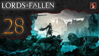 28 ✧ Il Viandante di Ferro ┋Lords of The Fallen┋ Lets Play ITA ◖PC◗ [upl. by Ahsiem]