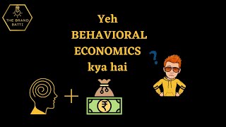 What is Behavioral Economics in Hindi  Primary characteristics of Behavioral Economics [upl. by Ayotal]