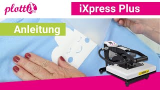 iXpress Plus Transferpresse Anleitung [upl. by Dustie389]