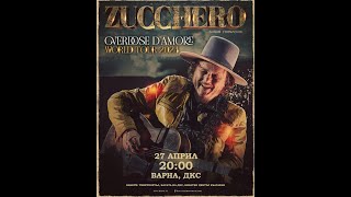 Zucchero live in Varna 2024  World Tour Overdose d ´Amore 70min Music [upl. by Finny]