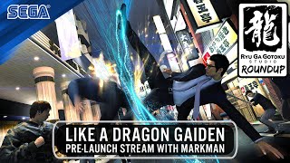 RGG RoundUp  Like a Dragon Gaiden PreLaunch Stream with MarkMan [upl. by Neliak]