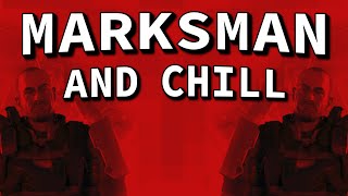 Marksman amp Chill  and lose [upl. by Oirelav]