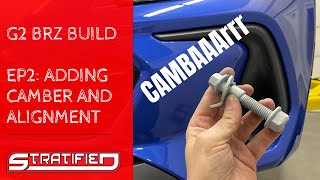 2022 BRZ Build EP2 Adding Camber and Alignment [upl. by Ekusuy294]