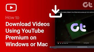 How To Download Videos Using YouTube Premium on Windows or Mac  Watch YouTube Offline [upl. by Ahsatak]