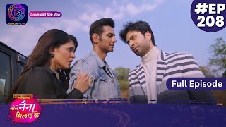 Tose Nainaa Milaai Ke  6 April 2024  Full Episode 208  Dangal TV [upl. by Amerd]