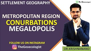 Concept of Metropolitan RegionConurbationsMegalopolis Geoecologist [upl. by Ahsekahs391]