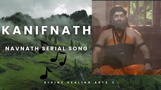 🌺Guru Kanifnath 🌺🙏  Navnath Serial Song [upl. by Nilhsa]