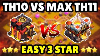 Th10 Vs Max Th11 Easy 3 Star  Th10 Attack Strategy Against Th11  How To 3 Star Th10 Vs TH11  Coc [upl. by Wertz]