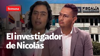 “No me arrepiento” habló el investigador líder del caso contra Nicolás Petro [upl. by Ahsenyt439]