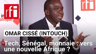 Débat sur le franc CFA quotIl faut une monnaie unique en Afriquequot selon Omar Cissé InTouch [upl. by Maroj]