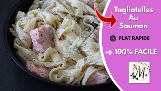 Recette Tagliatelles Au Saumon Facile Et Rapide [upl. by Hael]