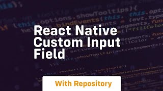 react native custom input field [upl. by Akinyt]