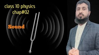 Sound waves class 10 physics chapter 2 Lectures of Physics [upl. by Yensehc]