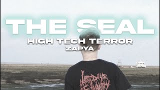 Zapya amp High Tech Terror  The Seal Music Video [upl. by Kipper]