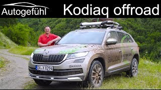 Skoda Kodiaq Scout FULL OFFROAD REVIEW 2019  Skoda Euro Trek  Autogefühl [upl. by Ellehcen]