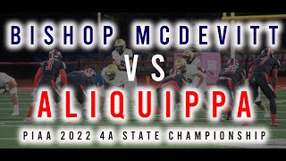 PIAA 4A Football State Championship Bishop McDevitt vs Aliquippa Full Game [upl. by Ainot]