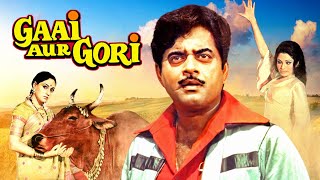 GAAI AUR GORI 1973  Superhit Hindi Full Movie  Shatrughan Sinha  Jaya Bachchan amp Bindu [upl. by Neryt]