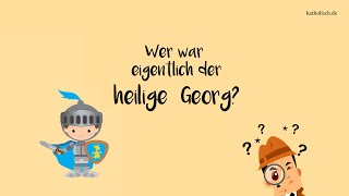 Wer war der heilige Georg Heiligenportrait [upl. by Philomena]