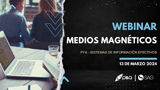 Webinar Medios Magnéticos SAG 2024 [upl. by Atteuqehs568]