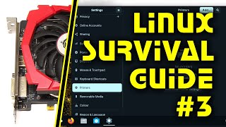 Linux Survival Guide 3 GPU Drivers amp Printing [upl. by Cherie495]