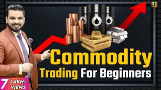 Commodity Trading for Beginners in Hindi  Share Market [upl. by Dieter383]