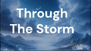 Through the Storm Lyrics  English Pop song [upl. by Volin]