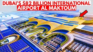 Dubai’s 82 Billion International Airport Al Maktoum [upl. by Nohsav]