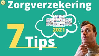 Zorgverzekering 2021 afsluiten  7 TIPS die JOU helpen KIEZEN [upl. by Claudina]