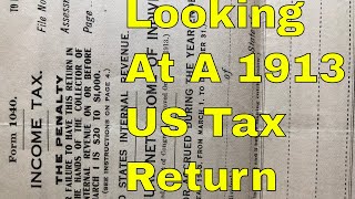 Tax Returns Looking at a 1040 from 1913 [upl. by Naiditch]