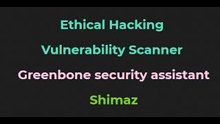 greenbone security assistant [upl. by Zollie577]