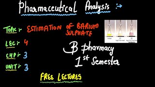 Estimation Of Barium Sulphate  Pharmaceutical Analysis  B PHARMACY 1ST SEMESTER [upl. by Ermeena]