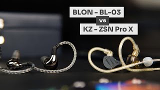 Compared KZ  ZSN Pro X Vs BLON  BL03 [upl. by Tsnre]