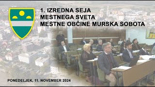 1 izredna seja Mestnega sveta Mestne občine Murska Sobota 11 11 2024 [upl. by Virginie]