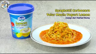 Inspirasi Masakan Bersama Lactel Spaghetti Carbonara Telur Masin Yogurt Lemon [upl. by Hrutkay]