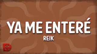 Reik  Ya Me Enteré LetraLyrics [upl. by Carlotta]