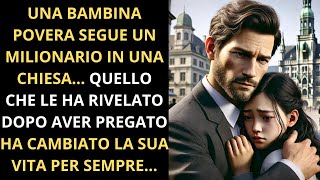 Una bambina povera segue un milionario in una chiesa… Quello che le ha rivelato dopo aver… [upl. by Buote221]