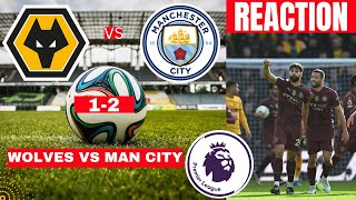 Wolves vs Man City 12 Live Stream Premier League Football EPL Match Today reaction Score Highlights [upl. by Odlamur]