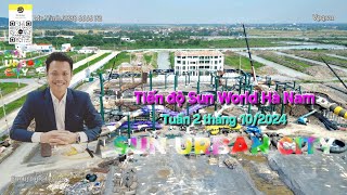 Tiến độ Sun World Hà Nam tuần 2 T102024 [upl. by Eigriv]